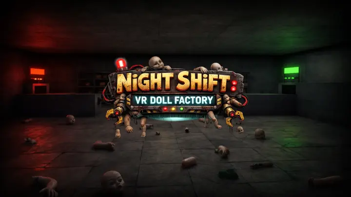 Night Shift: VR Doll Factory