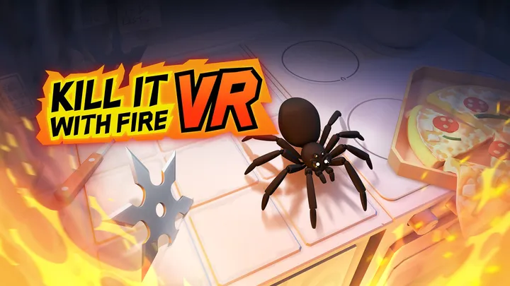 Kill It With Fire VR